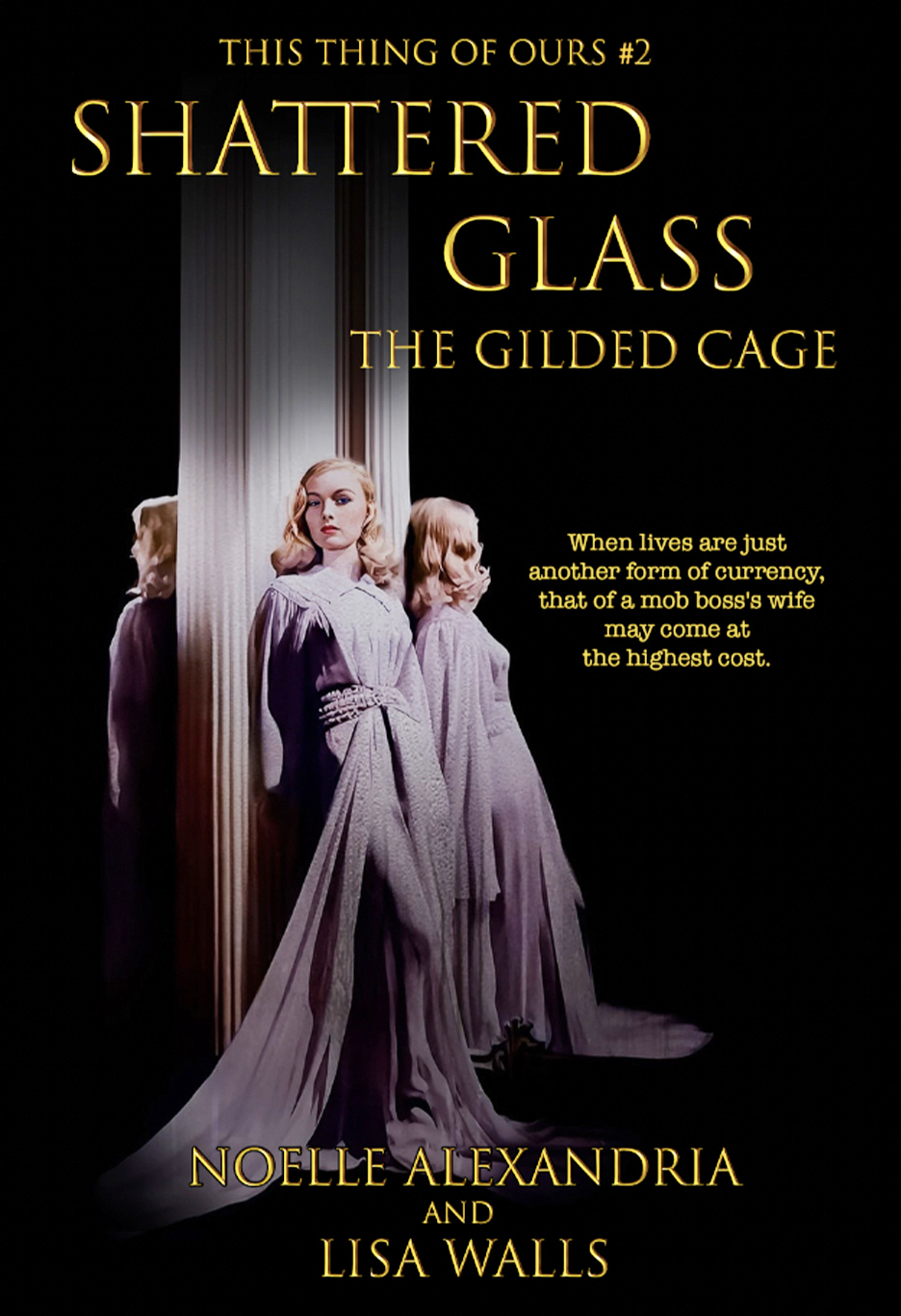 #2: Shattered Glass: The Gilded Cage